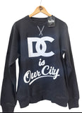 Crewneck DC is OUR CITY