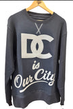 Crewneck DC is OUR CITY